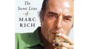 марк рич В биографичната си книга Рич признава : "Никога нямаше да успея, ако не плащах подкупи"